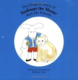 The Original Story of Toulouse the Moose and His Friends