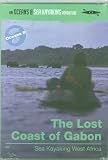 The Lost Coast of Gabon: Sea Kayaking West Africa
