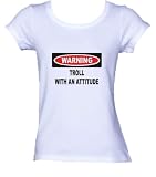 Warning: Troll with an attitude *Bella Ladies/ JUNIORS Short Sleeve Scoop Neck FITTED TEE (T-Shirt) Various Colors