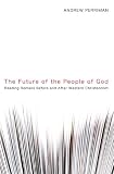 Image of The Future of the People of God: Reading Romans Before and After Western Christendom