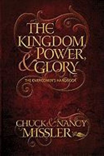 Kingdom, Power & Glory: The Overcomer's Handbook