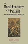 The Moral Economy of the Peasant: Reb...