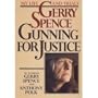 Gerry Spence: Gunning for Justice