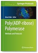 Poly(ADP-ribose) Polymerase: Methods and Protocols (Methods in Molecular Biology)