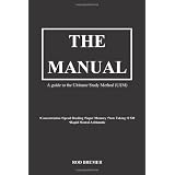 The Manual- A guide to the Ultimate Study Method (USM) ~ Mr Rod Bremer