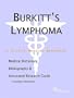 Burkitt's Lymphoma - A Medical Dictionary, Bibliography, and Annotated Research Guide to Internet References