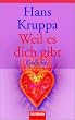 Weil es dich gibt: Liebesgedichte