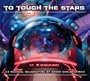 To Touch the Stars: A Musical Celebration of Space Exploration