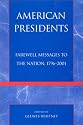 American Presidents: Farewell Messages to the Nation