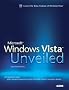 Microsoft Windows Vista Unveiled Microsoft Windows Vista Unveiled