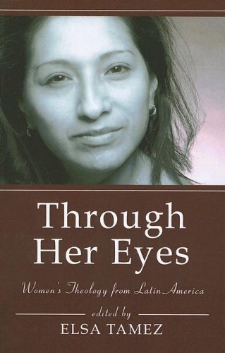 Through Her Eyes: Women's Theology from Latin America under Liberation Theology in The Books Store