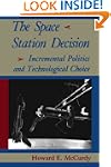 The Space Station Decision: Increment...