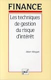 Revue Presses Universitaires de France - PUF  / Les Techniques de gestion du risque d'intérêt