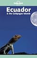 Ecuador & the Galapagos Islands (Lonely Planet Travel Guides)