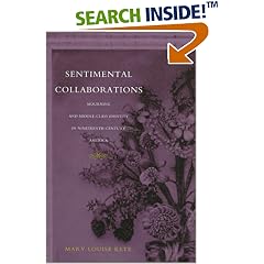 Sentimental Collaborations: Mourning and Middle-Class Identity in Nineteenth-Century America (New Americanists)
