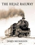 The Hejaz Railway