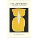 The Art of Living: Living within the Laws of Life