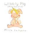 Wibbly Pig Likes Bananas