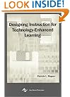 Designing Instruction for Technology-Enhanced Learning