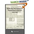Designing Instruction for Technology-Enhanced Learning by  Patricia L. Rogers