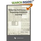 Click here to buy Designing Instruction for Technology-Enhanced Learning by  Patricia L. Rogers.