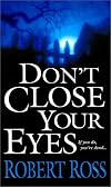Don't Close Your Eyes