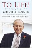 To life! : the memoirs of Greville Janner, Lord Janner of Braunstone QC