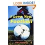 I Love You, Football: Poems About the Beautiful Game