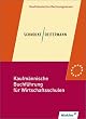 Kaufm�nnische Buchf�hrung f�r Wirtschaftsschulen, Einf�hrung in die Finanzbuchhaltung. Sch�lerbuch
