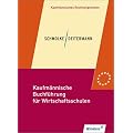 Kaufm�nnische Buchf�hrung f�r Wirtschaftsschulen, Einf�hrung in die Finanzbuchhaltung. Sch�lerbuch