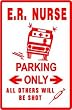 ER NURSE PARKING medical hospital gift sign