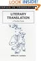 Literary Translation: A Practical Guide (Topics in Translation, 22)