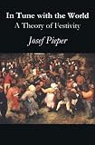 In Tune With the World: A Theory of Festivity