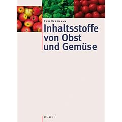 Inhaltsstoffe von Obst und Gem�se: N�hrwerttabellen von Lebensmitteln