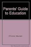 A parents' guide to education