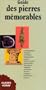 Guide des pierres m�morables