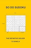 So Do Sudoku: The Definitive Sudoku Solver