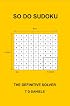 So Do Sudoku: The Definitive Sudoku Solver