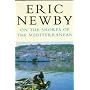 On the Shores of the Mediterranean (Picador Books)