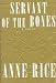Servant of the Bones