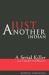 Just Another Indian: A Serial Killer and Canada's Indifference