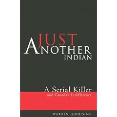 Just Another Indian: A Serial Killer and Canada's Indifference