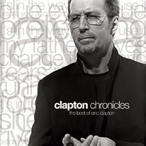 Clapton Chronicles - The Best of Eric Clapton
