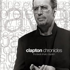 Clapton Chronicles - The Best of Eric Clapton