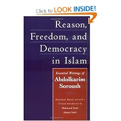 Reason, Freedom, and Democracy in Islam: The Essential Writings of Abdolkarim Soroush