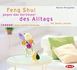 Feng Shui gegen das Ger&uuml;mpel des Alltags - 2 CDs - Karen Kingston