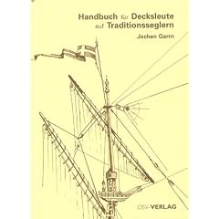 Handbuch f�r Decksleute auf Traditionsseglern