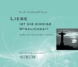 Produkt-Bild: Liebe ist die einzige Wirklichkeit.(mit CD): Reden des kosmischen Christus