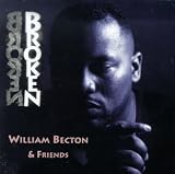Revue William Becton & Friends  / Broken
