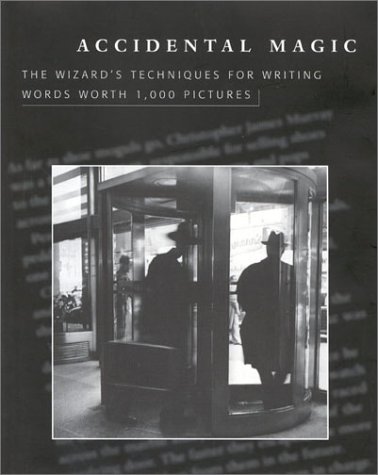 Cover image : Accidental Magic: The Wizard's Techniques for Writing Words Worth 1,000 Pictures
